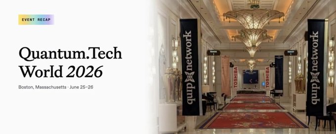 The image is an event recap banner for "Quantum.Tech World 2026" held June 25-26 in Boston, Massachusetts, featuring a view of an elegant venue hallway lined with vertical banners, including one for "quip network." The post relates to this image as it discusses quip network's participation at a quantum technology event, where they demonstrated practical applications of quantum computing through a trading challenge, showcasing how portfolio rebalancing could be turned into real compute jobs.