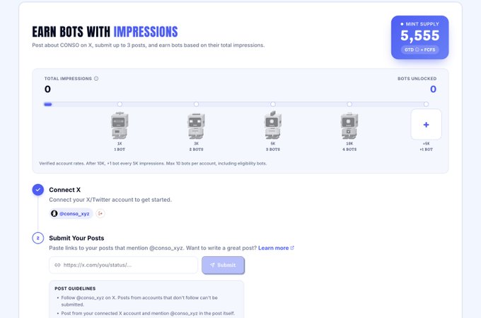 A webpage interface titled 'EARN BOTS WITH IMPRESSIONS' displays a 'MINT SUPPLY' of 5,555, with a progress bar for total impressions and a section to connect an X account @conso_xyz.