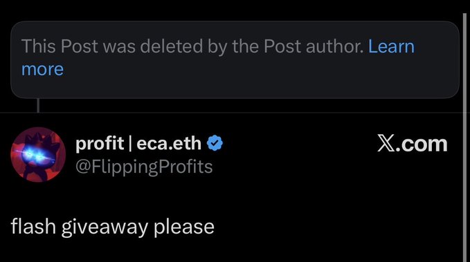 The image shows a deleted X (formerly Twitter) post from verified user "profit | eca.eth" (@FlippingProfits) with a profile picture of an animated red character, alongside the text "flash giveaway please." The accompanying caption appears to sarcastically "shoutout" FlippingProfits, suggesting hypocrisy between his deleted public begging post and his later success in crypto trading, implying ill-gotten gains.
