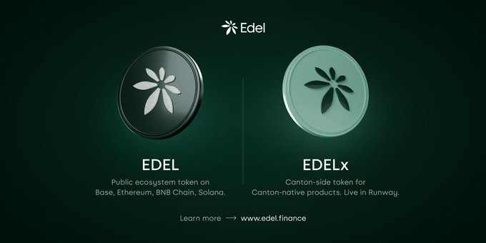 A promotional graphic for 'Edel' cryptocurrency showing two coins labeled 'EDEL' (described as a public ecosystem token on Base, Ethereum, BNB Chain, Solana) and 'EDELX' (Canton-side token), directing to www.edel.finance.