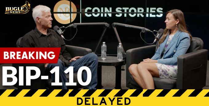 A podcast screenshot from "BUGLE NEWS" titled "COIN STORIES" with a "BREAKING" banner reading "BIP-110 DELAYED," showing two hosts seated with microphones.