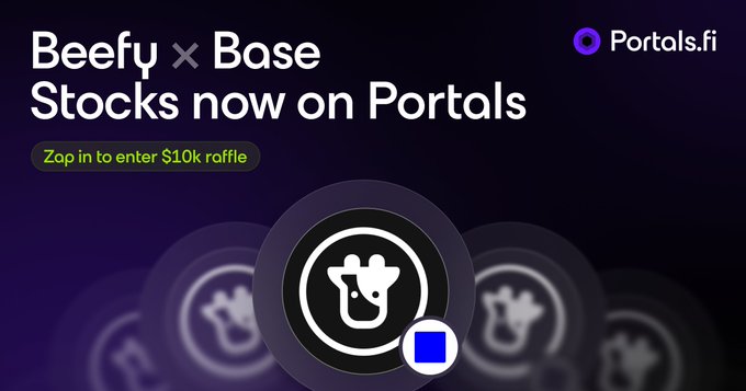 A promotional graphic for Portals.fi announces "Beefy x Base Stocks now on Portals" with a call-to-action to "Zap in to enter $10k raffle," featuring the Beefy logo alongside the Portals.fi branding, tying into a campaign offering a $10k raffle to non-US users who deposit into Beefy vaults through Portals.