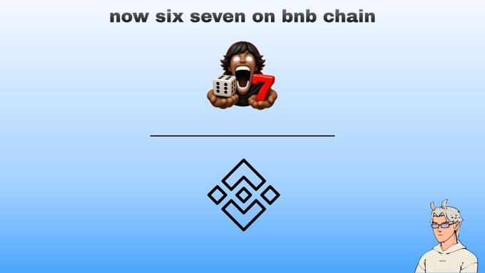 An animated slide with text 'now six seven on bnb chain', featuring a meme-style gorilla holding dice and a red 7, with a cartoon man in the corner.
