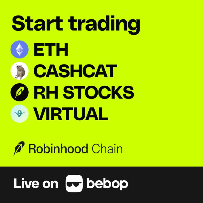 A bright yellow-green promotional graphic for Robinhood Chain encouraging users to start trading ETH, CASHCAT, RH STOCKS, and VIRTUAL, with 'Live on bebop' at the bottom.