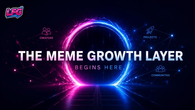 A promotional graphic with the 'LFG' logo in the top left corner reads 'THE MEME GROWTH LAYER BEGINS HERE,' surrounded by a glowing pink and blue portal and icons labeled 'CREATORS,' 'PROJECTS,' and 'COMMUNITIES.'
