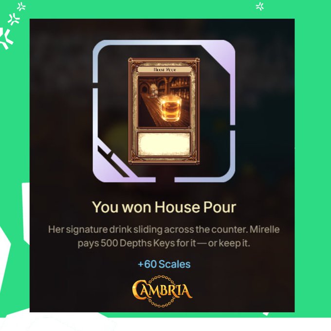 A screenshot from a game called Cambria showing a reward notification that reads "You won House Pour," describing a signature drink and offering a choice between 500 Depths Keys or keeping the item, with +60 Scales awarded.