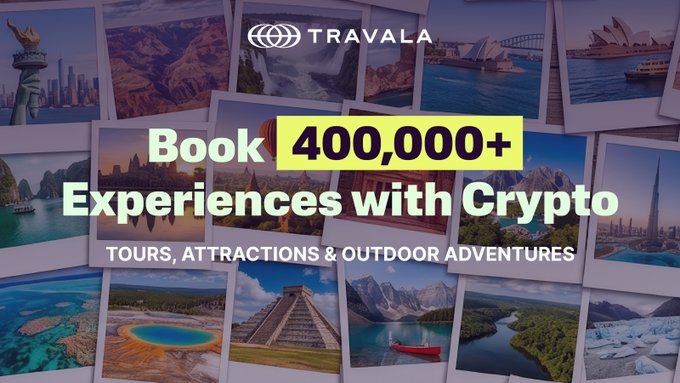 The image showcases a Travala advertisement featuring a collage of travel destination photos (including landmarks like the Statue of Liberty, Sydney Opera House, Eiffel Tower, and Chichen Itza) with bold text promoting "Book 400,000+ Experiences with Crypto" for tours, attractions, and outdoor adventures, visually reinforcing the message of diverse global experiences available for crypto booking.