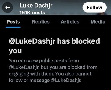 The screenshot shows the Twitter/X profile page of "Luke Dashjr" (161K posts), displaying a notification that "@LukeDashjr has blocked you," restricting the user from engaging, following, or messaging him. The image relates to the accompanying post by visually demonstrating the irony of Luke Dashjr blocking a potential supporter who is advocating for Bitcoin adoption, undermining his own goal of widespread BIP-110 adoption.