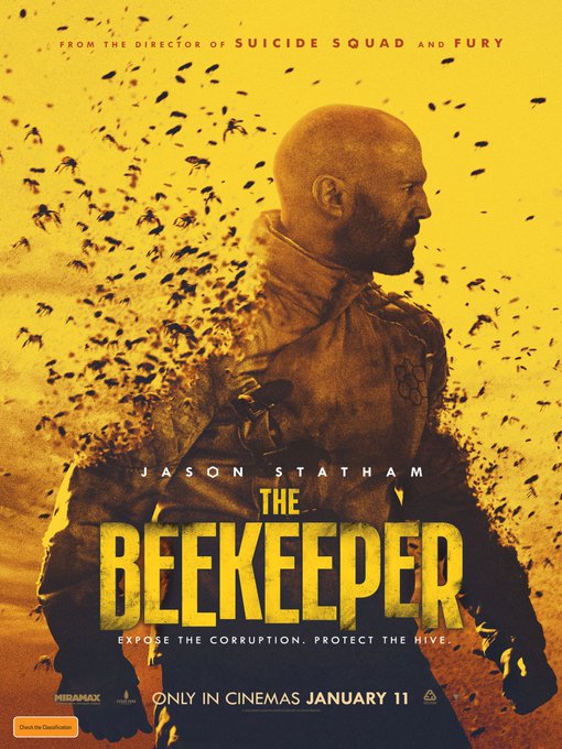 A movie poster for 'THE BEEKEEPER' starring Jason Statham, featuring him in profile against a yellow background with bees swirling around, and text reading 'EXPOSE THE CORRUPTION. PROTECT THE HIVE.' and 'ONLY IN CINEMAS JANUARY 11'.