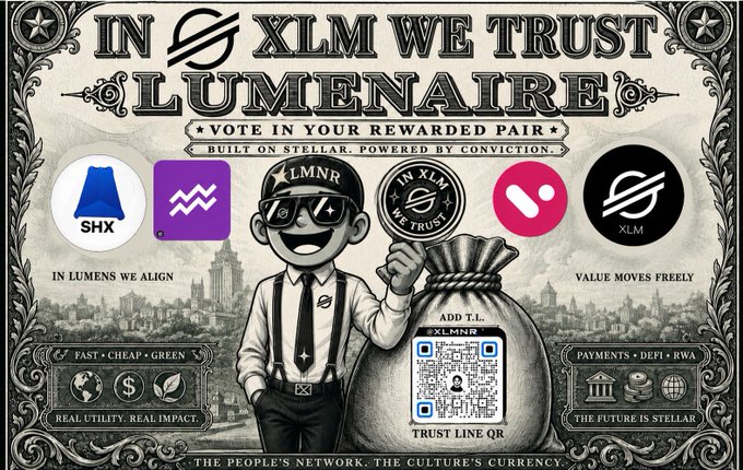 A promotional graphic styled like currency for 'LUMENAIRE' with the text 'IN XLM WE TRUST' and 'VOTE IN YOUR REWARDED PAIR.' It features an illustrated character in a top hat holding a money bag, along with logos for SHX, XLM, and other cryptocurrencies, and a 'TRUST LINE QR' code.