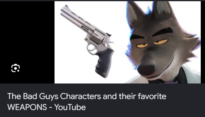A YouTube video thumbnail titled 'The Bad Guys Characters and their favorite WEAPONS' features an image of a revolver and a grey wolf character from the animated movie.