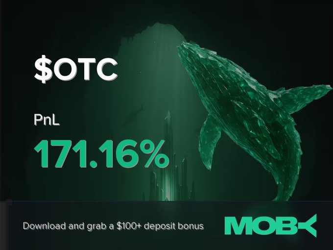 A promotional graphic for MOBX shows a $OTC token with a PnL of 171.16%, an underwater whale, and text reading 'Download and grab a $100+ deposit bonus'.