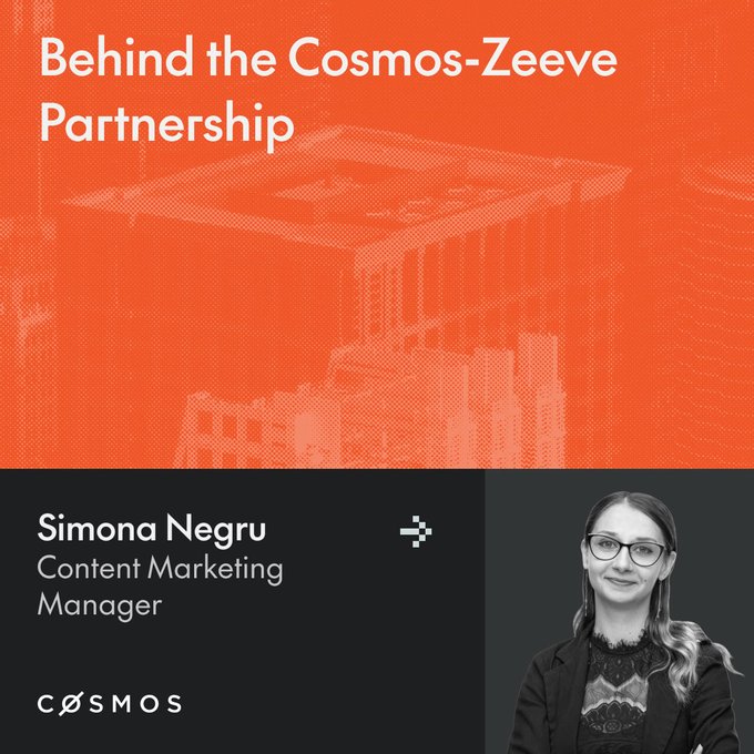 A graphic featuring the title "Behind the Cosmos-Zeeve Partnership" alongside a portrait of Simona Negru, Content Marketing Manager at Cosmos, whose accompanying post highlights how the Cosmos and Zeeve collaboration pairs DLT technology with advisory support to help banks adopt tokenized deposits and digital assets.