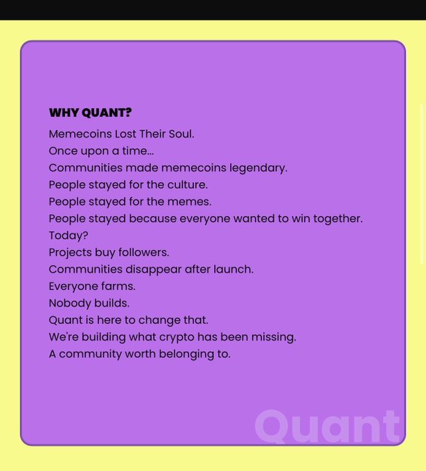 A purple graphic with yellow border titled 'WHY QUANT?' explaining that memecoins have lost their soul and Quant aims to build a real community, with 'Quant' watermarked at the bottom.