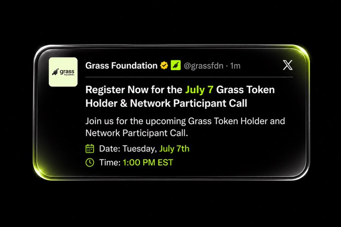 A tweet from Grass Foundation (@grassfdn) announcing registration for the July 7 Grass Token Holder & Network Participant Call at 1:00 PM EST, aligning with the post's promotion of the upcoming Season 2 roadmap and token holder updates.