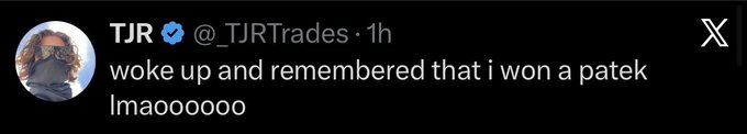 The image shows a tweet from TJR (@_TJRTrades) that reads, "woke up and remembered that i won a patek lmaooooo," accompanying a post about him flexing a Patek Philippe watch he obtained from selling Ansem.