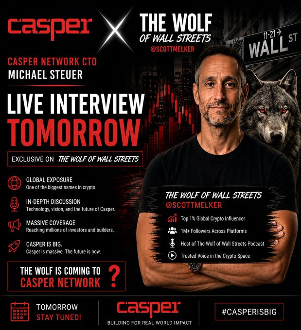 A promotional graphic featuring Casper Network CTO Michael Steuer alongside "The Wolf of Wall Streets" host Scott Melker, announcing a live interview tomorrow covering the network's technology, vision, and future, tagged with #CASPERISBIG and $CSPR to emphasize the broadcast's massive crypto audience reach.