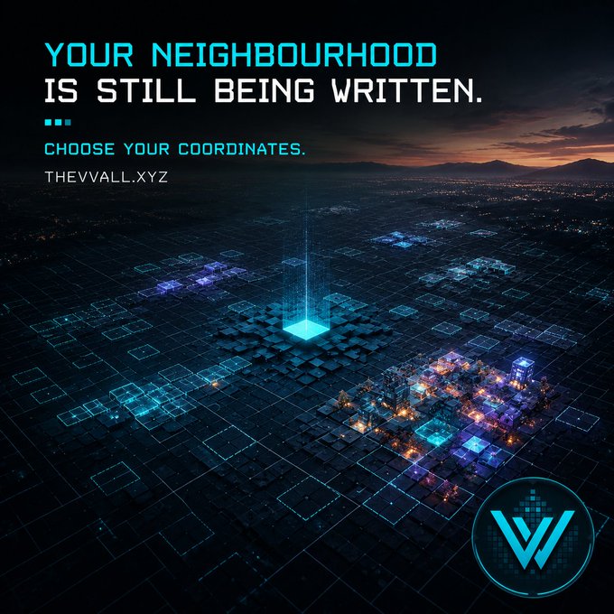 A promotional graphic for THEVVALL.XYZ with text 'YOUR NEIGHBOURHOOD IS STILL BEING WRITTEN. CHOOSE YOUR COORDINATES.' showing a futuristic aerial view of a digital cityscape with a glowing blue pillar of light at sunset.