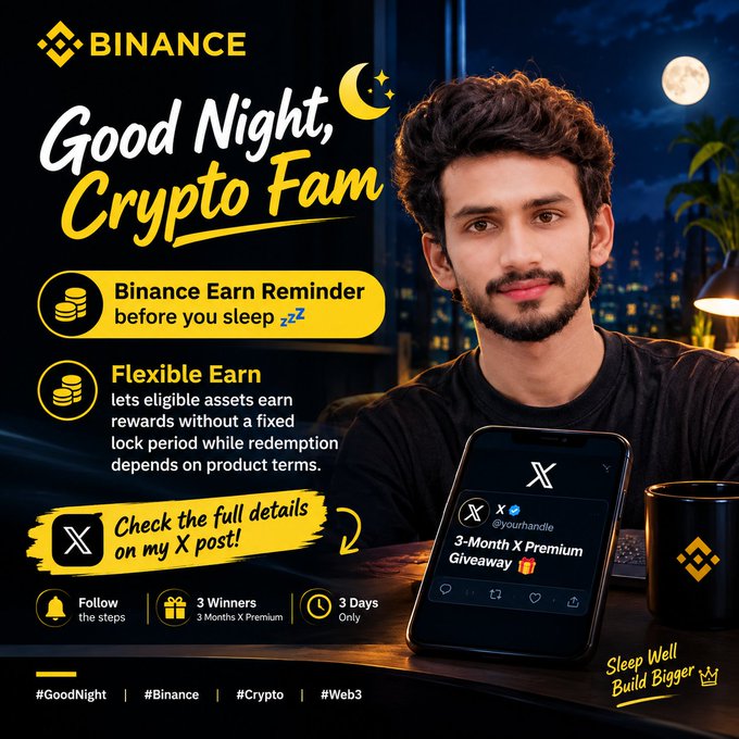A Binance promotional graphic titled 'Good Night, Crypto Fam' with a Binance Earn reminder about Flexible Earn, featuring a 3-Month X Premium Giveaway with the handle 'yourhandle'.