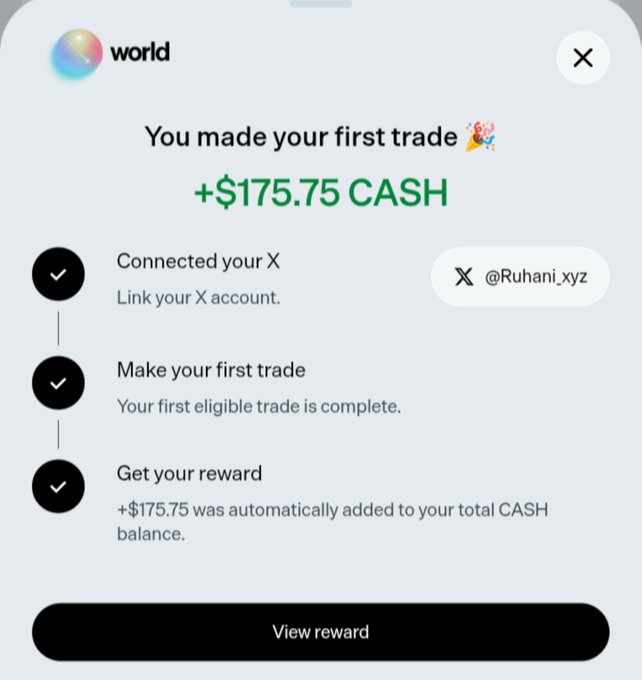 The image is a "World" app reward confirmation showing that a user completed their first trade and earned +$175.75 CASH after linking their X account (@Ruhani_xyz). It relates to the accompanying post by highlighting the cash reward earned through the World platform, which the poster is promoting as a potential opportunity for others to claim.
