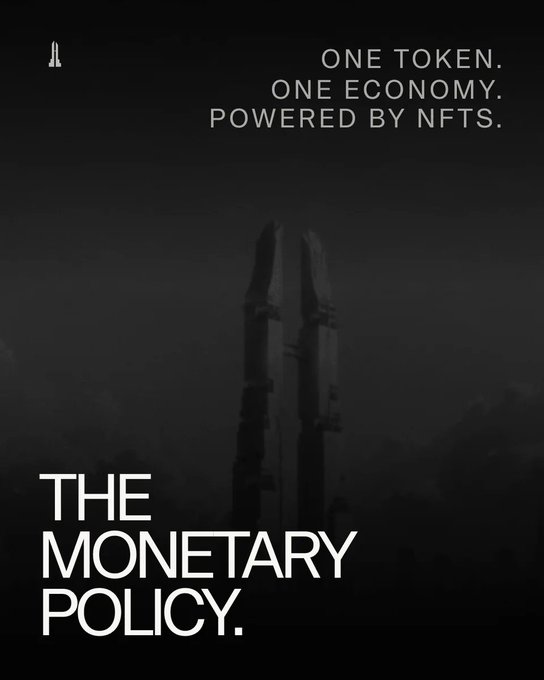 A dark promotional poster featuring a futuristic tower against a black background, with text reading 'THE MONETARY POLICY.' at the bottom and 'ONE TOKEN. ONE ECONOMY. POWERED BY NFTS.' in the upper right.