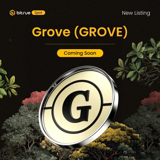 Bitrue Spot announces the upcoming listing of Grove (GROVE) with deposits opening via the ETH network, featuring a gold "G" coin emblem against a dark backdrop of foliage.