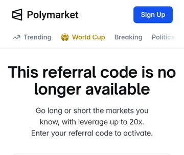 A Polymarket page showing the message 'This referral code is no longer available' with options for World Cup, Breaking, and Politics markets.