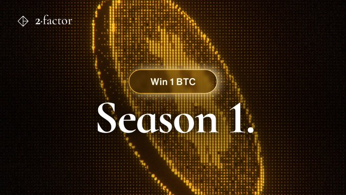 Promotional graphic with a golden pixelated Bitcoin design, reading "2.factor" in the corner, "Win 1 BTC" in a button, and "Season 1" in large text.