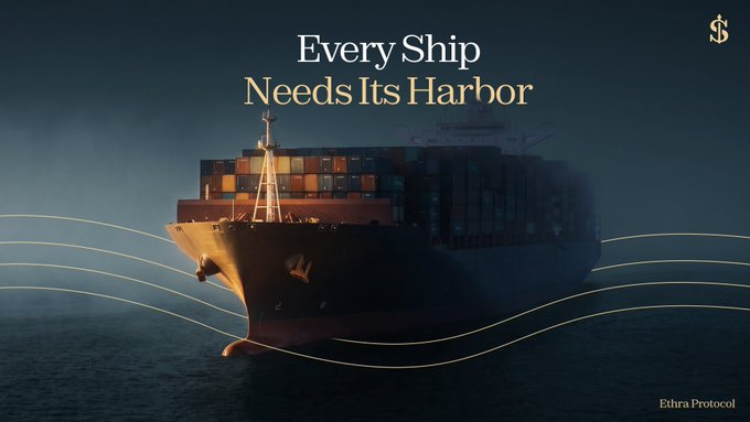 A container ship sails on dark waters with the text 'Every Ship Needs Its Harbor' and 'Ethra Protocol' displayed, alongside an '$' logo in the top-right corner.