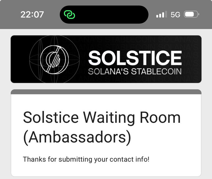 A mobile phone screenshot showing a web browser with a banner for 'SOLSTICE SOLANA'S STABLECOIN' and text reading 'Solstice Waiting Room (Ambassadors) Thanks for submitting your contact info!'.