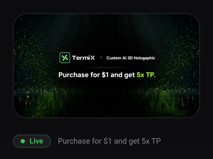 A digital promotional banner for 'TermiX × Custom AI 3D Holographic' offering 'Purchase for $1 and get 5x TP', marked as 'Live' with green particle effects in the background.