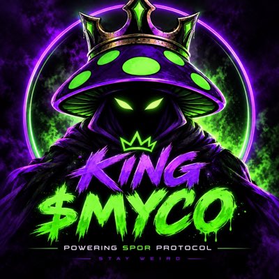 A graphic design featuring a cloaked, crowned mushroom figure with green glowing eyes, with the text 'KING $MYCO POWERING SPQR PROTOCOL STAY WEIRD'.