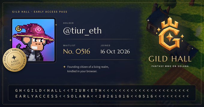 A digital "GILD HALL - EARLY ACCESS PASS" showing a pixel art character avatar for holder @tiur_eth, waitlist No. 0516, joined 16 Oct 2026, promoting a "FANTASY MMO ON SOLANA".