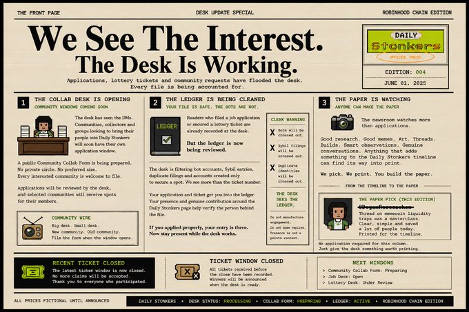 The image is a stylized pixel-art newspaper titled "The Daily Stonkers" (Edition 004, June 1, 2025), with the headline "We See The Interest. The Desk Is Working." It features sections on a "Collab Desk" opening, the ledger being cleaned, and a "Paper Pick" column, all tying to the desk update about processing job applications and lottery tickets.