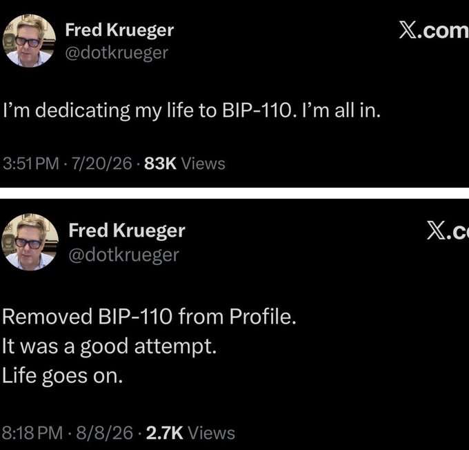 Two tweets from Fred Krueger (@dotkrueger): the first states "I'm dedicating my life to BIP-110. I'm all in." and the second states "Removed BIP-110 from Profile. It was a good attempt. Life goes on."