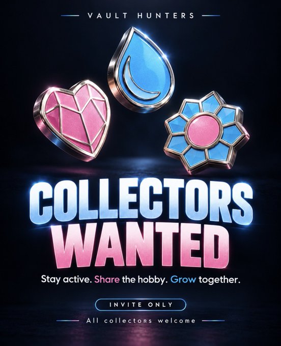A 'Vault Hunters' promotional poster titled 'COLLECTORS WANTED' showing three stylized gem icons (pink heart, blue teardrop, pink/blue flower) with text 'Stay active. Share the hobby. Grow together.' and an 'INVITE ONLY' button.