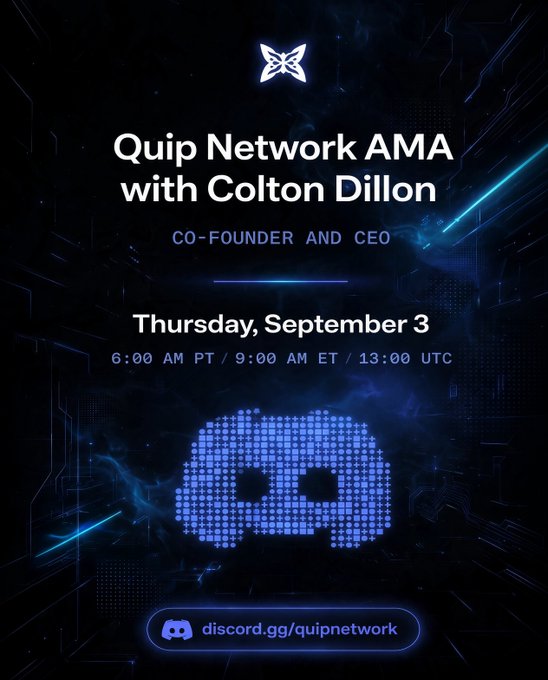 A promotional graphic announcing a 'Quip Network AMA with Colton Dillon, CO-FOUNDER AND CEO' on Thursday, September 3 at 6:00 AM PT / 9:00 AM ET / 13:00 UTC, directing viewers to discord.gg/quipnetwork.