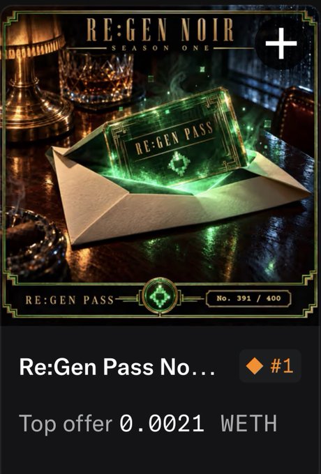 An NFT listing for "Re:Gen Pass No... #1" from the RE:GEN NOIR Season One collection (No. 391/400), with a top offer of 0.0021 WETH.