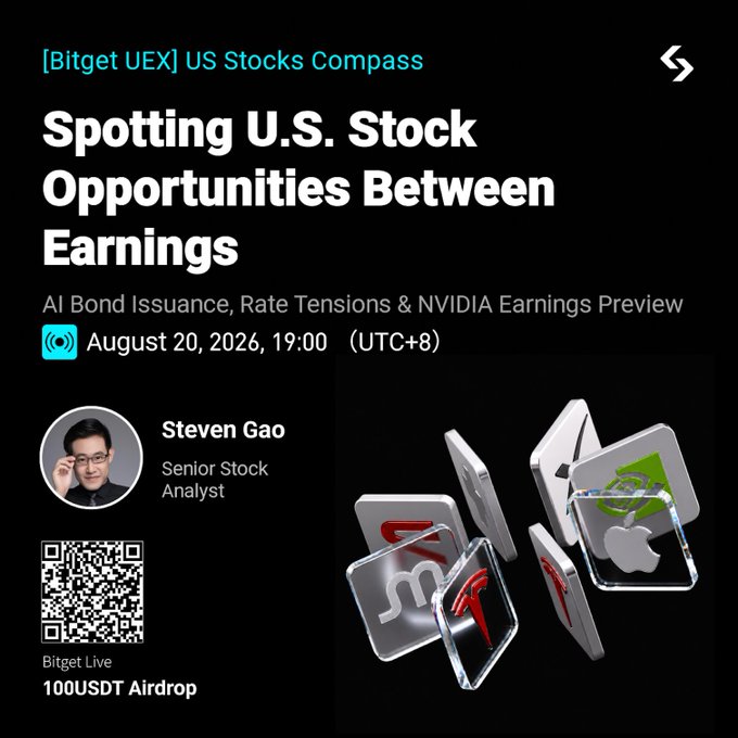 A Bitget UEX US Stocks Compass promotional graphic for a live session titled "Spotting U.S. Stock Opportunities Between Earnings," airing August 20, 2026 at 19:00 (UTC+8), hosted by Senior Stock Analyst Steven Gao. The image features the Bitget Live QR code offering a 100USDT airdrop, alongside 3D metallic logos for Apple, Tesla, and Super Micro Computer—visual cues that reinforce the post's focus on AI bonds, rate tensions, and upcoming NVIDIA earnings.