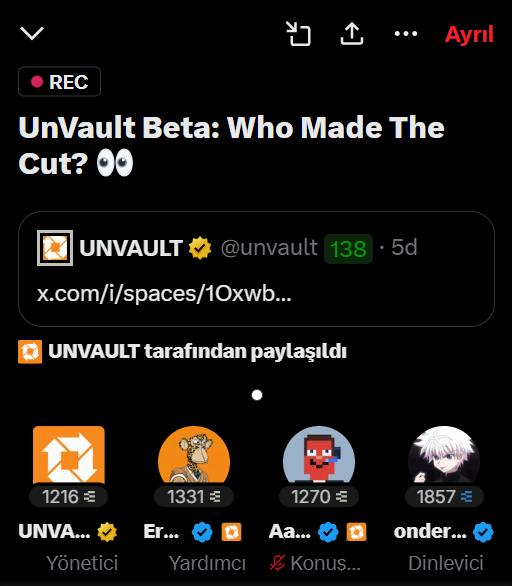 A screenshot of a Twitter/X Space titled 'UnVault Beta: Who Made The Cut?' hosted by UNVAULT (@unvault), showing participants with badges and follower counts.
