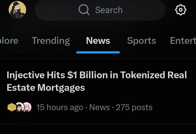 A screenshot of a news feed on a mobile app showing the headline 'Injective Hits $1 Billion in Tokenized Real Estate Mortgages' from 15 hours ago with 275 posts.