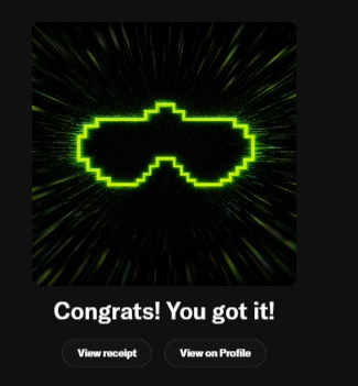 A digital notification screen displays 'Congrats! You got it!' above two buttons labeled 'View receipt' and 'View on Profile', featuring a pixelated green sunglasses icon in a starburst design.
