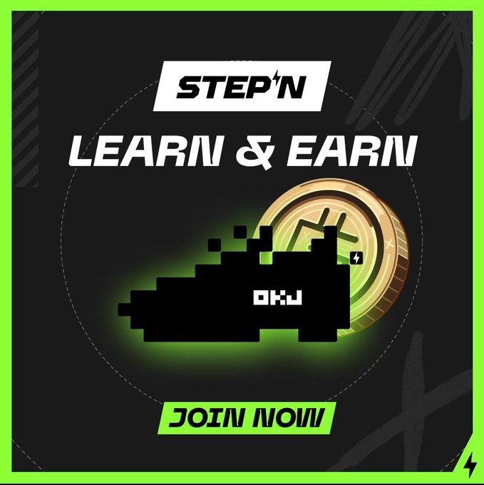 A STEPN 'LEARN & EARN' promotional graphic featuring a pixelated sneaker NFT with 'OKJ' branding, a gold coin, and a 'JOIN NOW' call-to-action button.