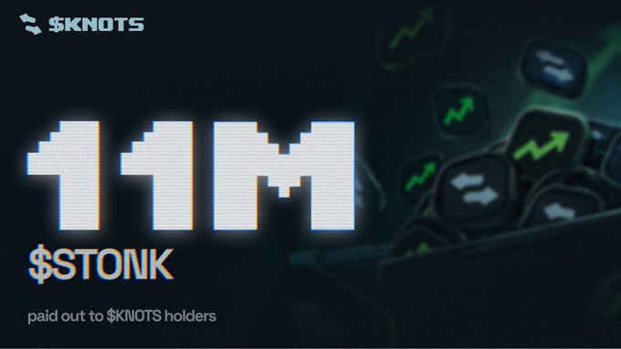A promotional graphic showing '11M $STONK paid out to $KNOTS holders' in pixelated text, with a background of floating digital icons.