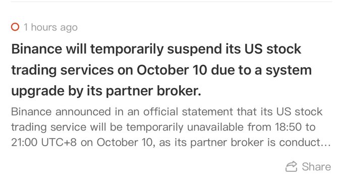 A news article from 1 hour ago announcing that Binance will temporarily suspend its US stock trading services on October 10 from 18:50 to 21:00 UTC+8 due to a system upgrade by its partner broker.