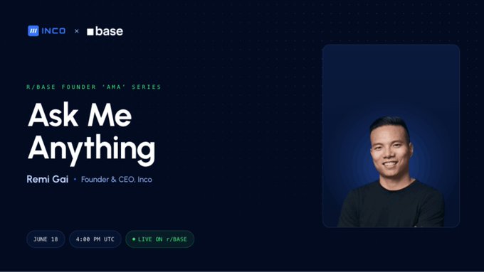 The image features a man's face, possibly a photo of himself or someone else, displayed prominently against a blue background with white text. The caption reads "ask me anything" and there are two other captions below the main image that read "join Inco CEO @remi_gai on the @base Founder AMA Reddit Series later today r/BASE at 4PM UTC get your questions in and join below".