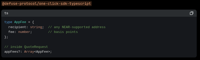 The image shows a TypeScript code snippet from the `defuse-protocol/one-click-sdk-typescript` repository, defining an `AppFee` type with `recipient` (a NEAR-supported address) and `fee` (in basis points), which is then used as an optional `appFees` array inside a `QuoteRequest`. This visually demonstrates how the AppFee structure is implemented in the One-Click SDK's TypeScript bindings, matching the same shape across the Go SDK and OpenAPI spec mentioned in the post.