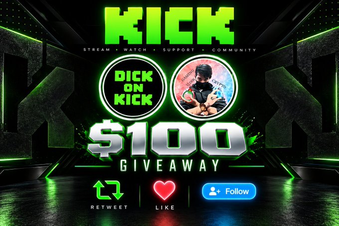 A green and black promotional graphic for Kick streaming platform announcing a '$100 GIVEAWAY' featuring 'DICK ON KICK' with call-to-action icons for retweet, like, and follow.