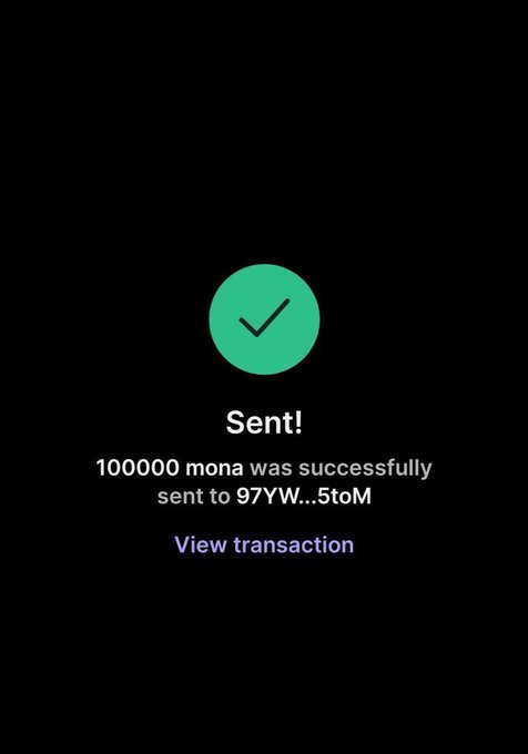 A mobile app confirmation screen displaying 'Sent!' with the message '100000 mona was successfully sent to 97YW...5toM' and a 'View transaction' link.