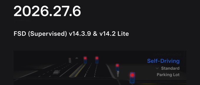 A dark screen displaying the date '2026.27.6' and text 'FSD (Supervised) v14.3.9 & v14.2 Lite' above a Self-Driving visualization.